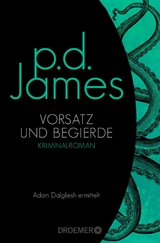 Vorsatz und Begierde - P. D. James