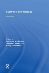 Systemic Sex Therapy - Hertlein, Katherine M.; Gambescia, Nancy; Weeks, Gerald R.