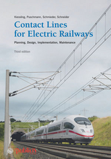 Contact Lines for Electrical Railways - Kiessling, Friedrich; Puschmann, Rainer; Schmieder, Axel; Schneider, Egid
