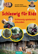 Schleswig für Kids - Annette Göder, Martina Levin-Müller