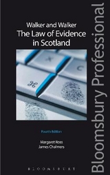 Walker and Walker: The Law of Evidence in Scotland - Ross, Margaret L; Chalmers, Professor James P