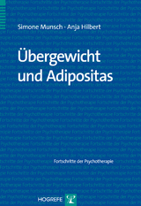 Übergewicht und Adipositas - Munsch, Simone; Hilbert, Anja