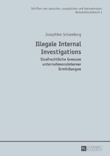 Illegale Internal Investigations - Josephine Scharnberg