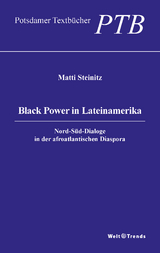 Black Power in Lateinamerika - Matti Steinitz