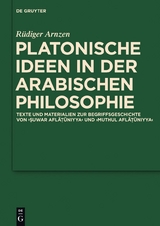 Platonische Ideen in der arabischen Philosophie -  Rüdiger Arnzen