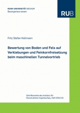 Bewertung von Boden und Fels auf Verklebungen und Feinkornfreisetzung beim maschinellen Tunnelvortrieb - Fritz Stefan Hollmann