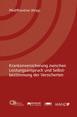 Krankenversicherung zwischen Leistungsanspruch und Selbstbestimmung der Versicherten - 