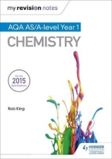 My Revision Notes: AQA AS Chemistry Second Edition - King, Rob