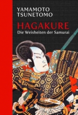 Hagakure: Die Weisheiten der Samurai - Yamamoto Tsunetomo