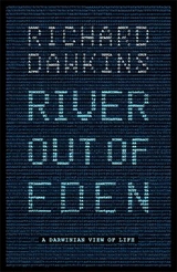 River Out of Eden - Dawkins, Prof Richard; Dawkins, Richard