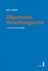 Allgemeines Verwaltungsrecht - Kahl, Arno; Weber, Karl