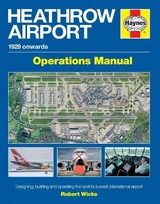 Heathrow Airport Operations Manual - Wicks, Robert