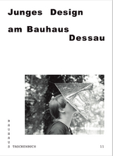 Junges Design am Bauhaus Dessau - Jutta Stein, Katja Klaus