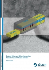 Strained Silicon and Silicon-Germanium Nanowire Tunnel FETs and Inverters - Simon Richter