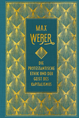 Die protestantische Ethik und der Geist des Kapitalismus: vollständige Ausgabe - Weber Max