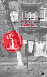 Der schwarze Garten - Malgorzata Szejnert