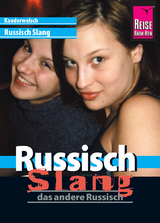 Reise Know-How Sprachführer Russisch Slang - das andere Russisch - Holger Knauf