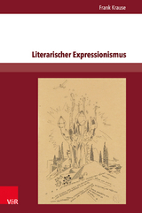 Literarischer Expressionismus - Frank Krause