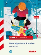 STARK Stark in Deutsch - Oberstufe - Materialgestütztes Schreiben - Rainer Koch, Lothar Adam, Frank Lunkenheimer