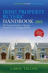 The Irish Property Buyers' Handbook - Tallon, Carol