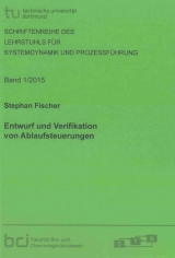 Entwurf und Verifikation von Ablaufsteuerungen - Stephan Fischer