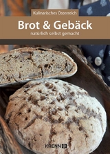 Brot & Gebäck natürlich selbst gemacht - 