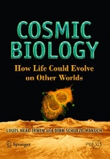 Cosmic Biology - Louis Neal Irwin, Dirk Schulze-Makuch