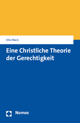 Eine Christliche Theorie der Gerechtigkeit - Elke Mack