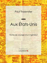 Aux Etats-Unis -  Ligaran,  Paul Trasenster