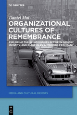 Organizational Cultures of Remembrance - Daniel Mai