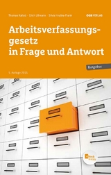 Arbeitsverfassungsgesetz in Frage und Anwort - Kallab, Thomas; Ullmann, Erich; Hruska-Frank, Silvia