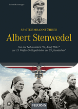 SS-Sturmbannführer Albert Stenwedel - Roland Kaltenegger