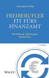 Freiberufler: Fit fürs Finanzamt - Constanze Elter