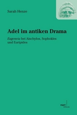 Adel im antiken Drama - Sarah Henze