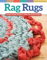 Rag Rugs, 2nd Edition, Revised and Expanded - McNeill, Suzanne