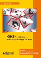 GHS - Hilfe beim Einstufen und Kennzeichnen - Lutz Roth, Gabriele Rupp