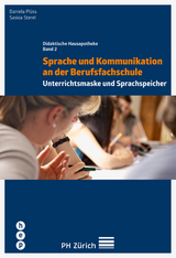 Sprache und Kommunikation an der Berufsfachschule - Daniela Plüss, Saskia Sterel