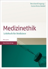 Medizinethik - Bernhard Irrgang, Caris-Petra Heidel