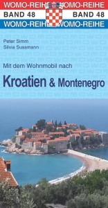 Mit dem Wohnmobil nach Kroatien u. Montenegro - Simm, Peter; Sussmann, Silvia