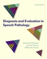 Diagnosis and Evaluation in Speech Pathology - Pindzola, Rebekah; Plexico, Laura; Haynes, William