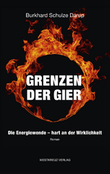 Grenzen der Gier - Burkhard Schulze Darup