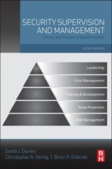 Security Supervision and Management - IFPO; Davies, Sandi J.; Gilbride, Brion P.; Hertig, Chris A.