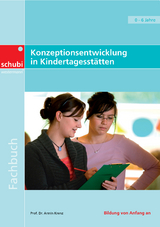 Konzeptionsentwicklung in Kindertagesstätten - Krenz, Armin