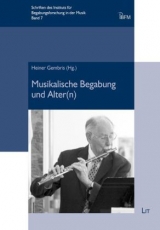 Musikalische Begabung und Alter(n) - 