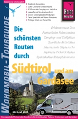 Reise Know-How Wohnmobil-Tourguide Südtirol und Gardasee - Moll, Michael