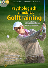 Psychologisch orientiertes Golftraining - Nina Nittinger, Philippe Freiburghaus
