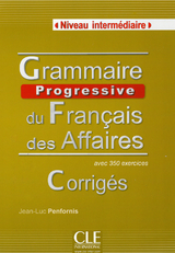 Grammaire progressive du français des affaires - 