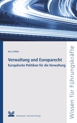 Verwaltung und Europarecht - Volkmar Kese, Ronny Müller