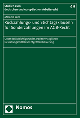 Rückzahlungs- und Stichtagsklauseln für Sonderzahlungen im AGB-Recht - Melanie Lahr