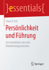 Persönlichkeit und Führung - Claus D. Eck